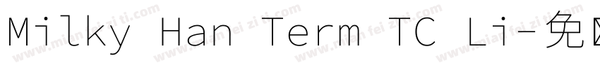 Milky Han Term TC Li字体转换